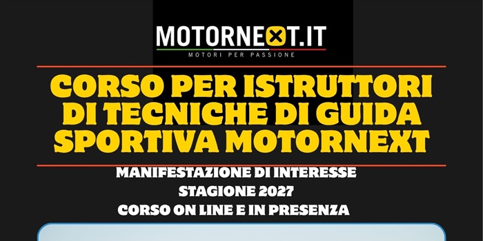 CORSO PER ISTRUTTORI DI TECNICHE DI GUIDA SPORTIVA MOTORNEXT -...